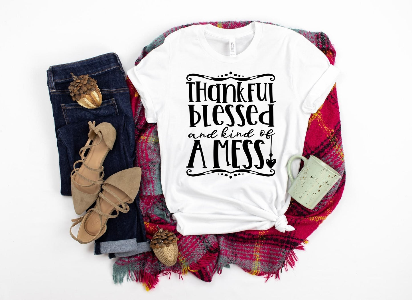 Thankful, Blessed & A Mess Tee